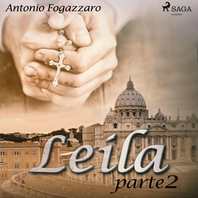 Leila - Parte 2 - Antonio Fogazzaro
