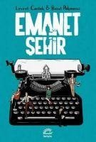 Emanet Sehir - Levent Cantek, Berat Pekmezci
