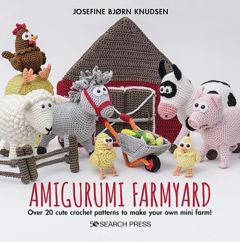 Amigurumi Farmyard - Josefine Bjorn Knudsen