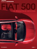 Cover-Bild zum Titel 'Fiat 500. La nascita di un'icona. Passione Quattroruote' von ''