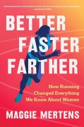 Cover-Bild zum Titel 'Better Faster Farther' von 'Maggie Mertens'