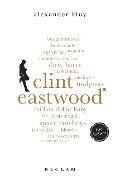 Cover-Bild zum Titel 'Clint Eastwood. 100 Seiten' von 'Alexander Kluy'