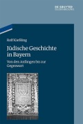 Cover-Bild zum Titel 'Jüdische Geschichte in Bayern' von 'Rolf Kießling'