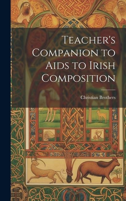 Teacher's Companion to Aids to Irish Composition - Christian Brothers