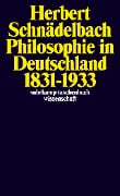 Philosophie in Deutschland 1831 - 1933 - Herbert Schnädelbach