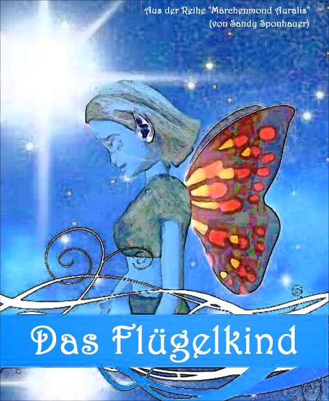 Das Flügelkind - Sandy Sponhauer