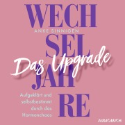 Cover-Bild zum Titel 'Wechseljahre. Das Upgrade' von 'Anke Sinnigen'