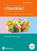 Cover-Bild zum Titel 'Startklar! Gesamtband. Hauswirtschaft und Verbraucherbildung. Schülerbuch' von 'Ulf Holzendorf, Dieter Mette, Bernd Meier'
