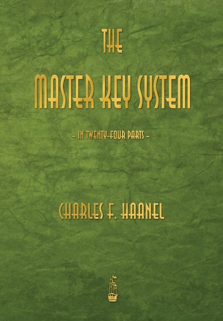 The Master Key System - Charles F. Haanel