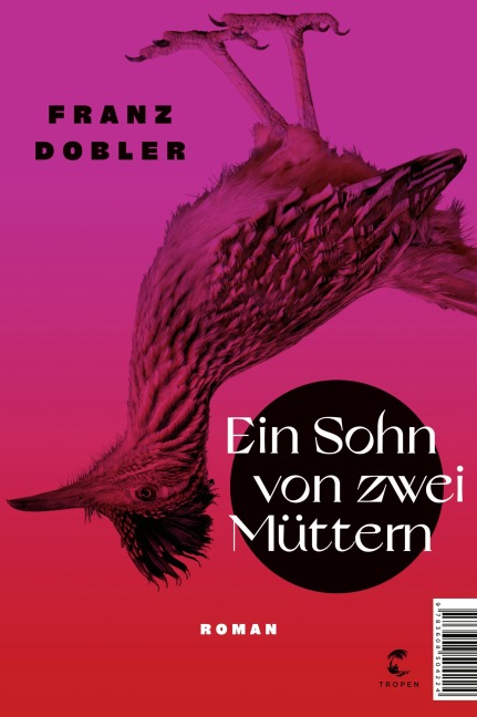 Ein Sohn von zwei Müttern - Franz Dobler