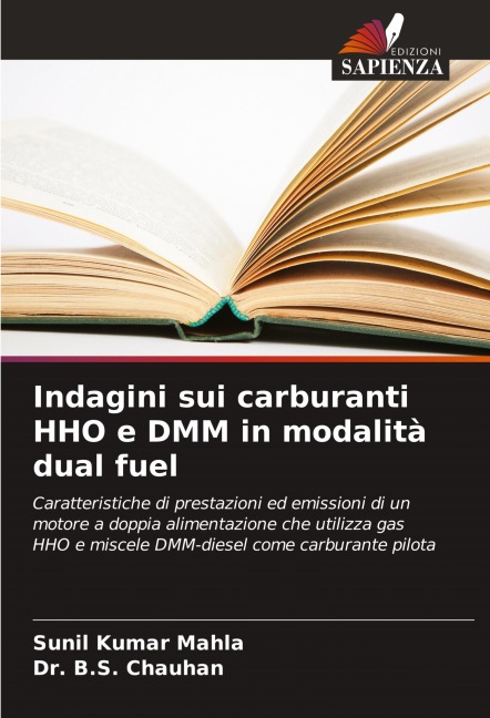Indagini sui carburanti HHO e DMM in modalità dual fuel - Sunil Kumar Mahla, B. S. Chauhan