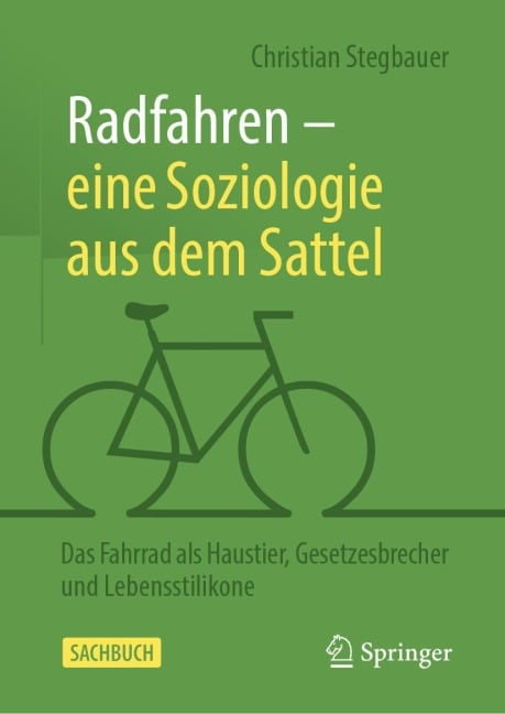Radfahren - eine Soziologie aus dem Sattel - Christian Stegbauer