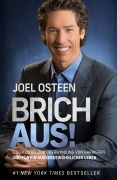 Cover-Bild zum Titel 'Brich aus!' von 'Joel Osteen'