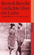 Gedichte über die Liebe - Bertolt Brecht