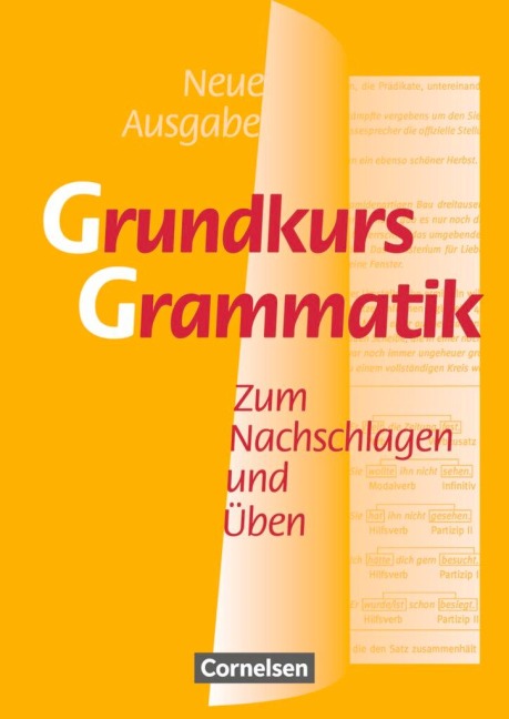 Grundkurs Grammatik. Neue Ausgabe. Neue Rechtschreibung - Gudrun Wietusch