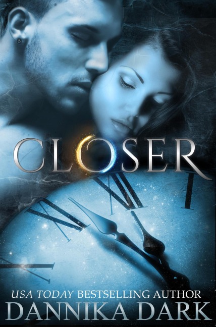 Closer - Dannika Dark