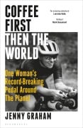Cover-Bild zum Titel 'Coffee First, Then the World' von 'Jenny Graham'