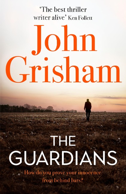 The Guardians - John Grisham