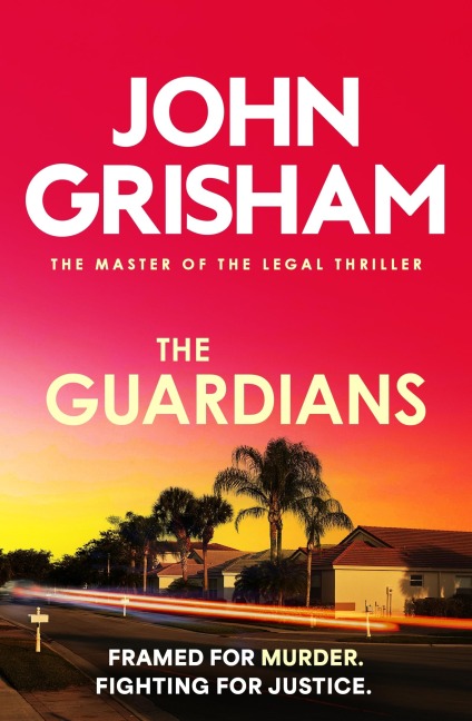 The Guardians - John Grisham