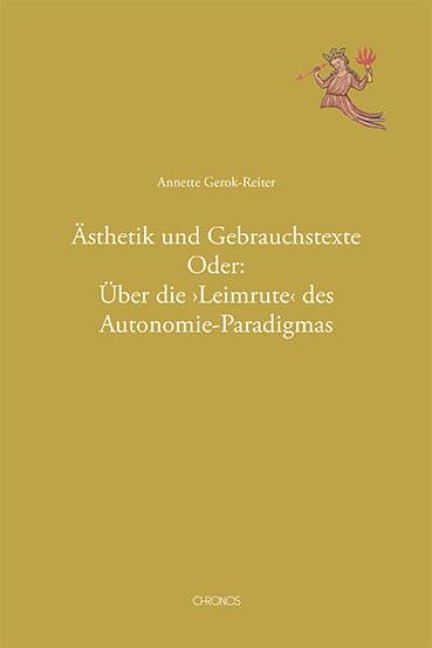 Ästhetik und Gebrauchstexte - Annette Gerok-Reiter