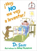 Cover-Bild zum Titel '¡Hoy No Me Voy a Levantar! (I Am Not Going to Get Up Today! Spanish Edition)' von 'Seuss'