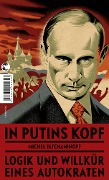 Cover-Bild zum Titel 'In Putins Kopf' von 'Michel Eltchaninoff'