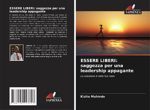 ESSERE LIBERI: saggezza per una leadership appagante - Kizito Muhindo