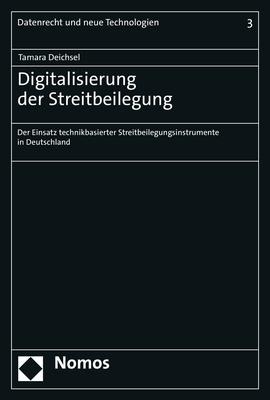 Digitalisierung der Streitbeilegung - Tamara Deichsel