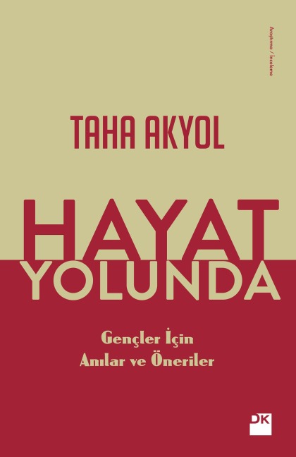 Hayat Yolunda - Taha Akyol