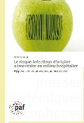 Cover-Bild zum Titel 'Le risque infectieux d'origine alimentaire en milieu hospitalier' von 'Yahia Abouda'