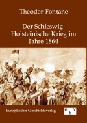 Cover-Bild zum Titel 'Der Schleswig-Holsteinische Krieg im Jahre 1864' von 'Theodor Fontane'