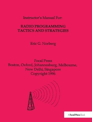 Radio Programming Tactics and Strategies - Eric G Norbert