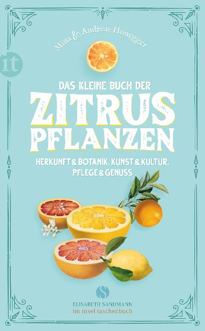 Das kleine Buch der Zitruspflanzen - Mina Honegger, Andreas Honegger