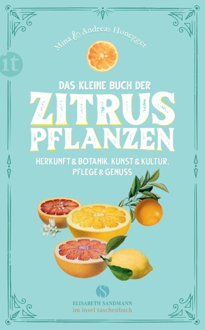 Das kleine Buch der Zitruspflanzen - Mina Honegger, Andreas Honegger