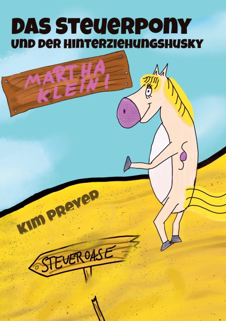 Das Steuerpony - Martha Klein, Kim Preyer