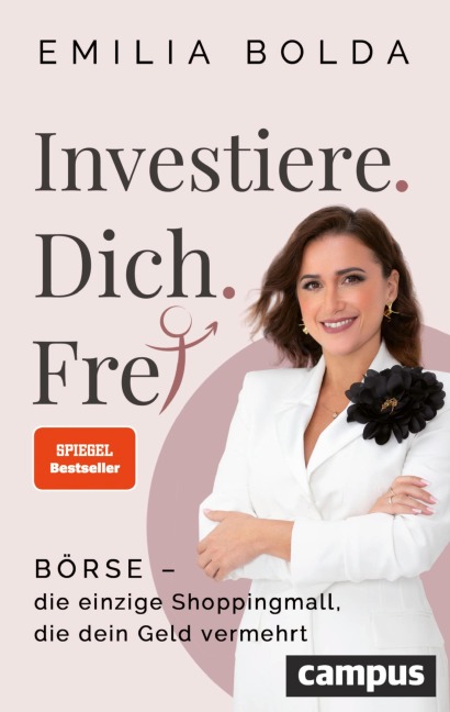 Investiere dich frei! - Emilia Bolda