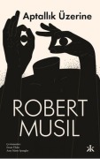 Cover-Bild zum Titel 'Aptallik Üzerine' von 'Robert Musil'