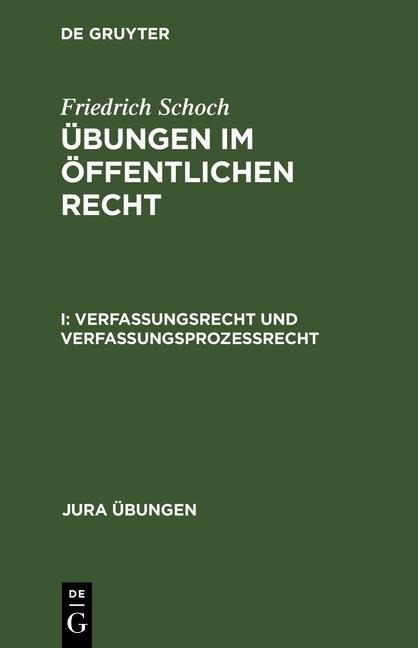 Verfassungsrecht und Verfassungsprozeßrecht - Friedrich Schoch