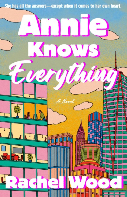 Annie Knows Everything - Rachel Wood