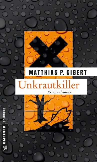 Unkrautkiller - Matthias P. Gibert