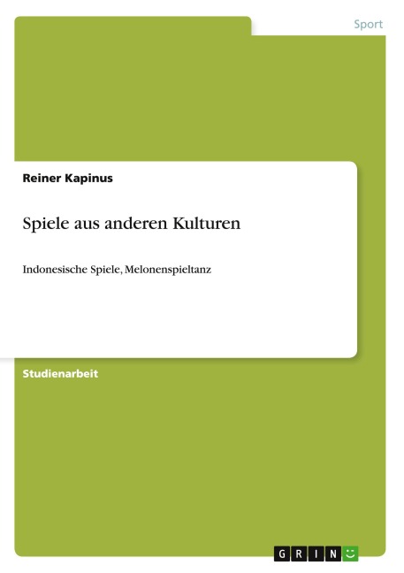 Spiele aus anderen Kulturen - Reiner Kapinus