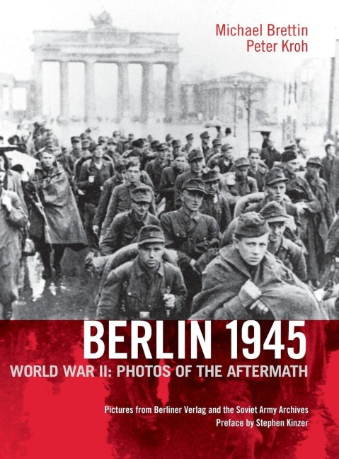 Berlin 1945. World War II - Michael Brettin