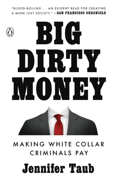 Big Dirty Money - Jennifer Taub