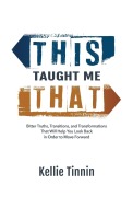 Cover-Bild zum Titel 'This Taught Me That' von 'Kellie Tinnin'