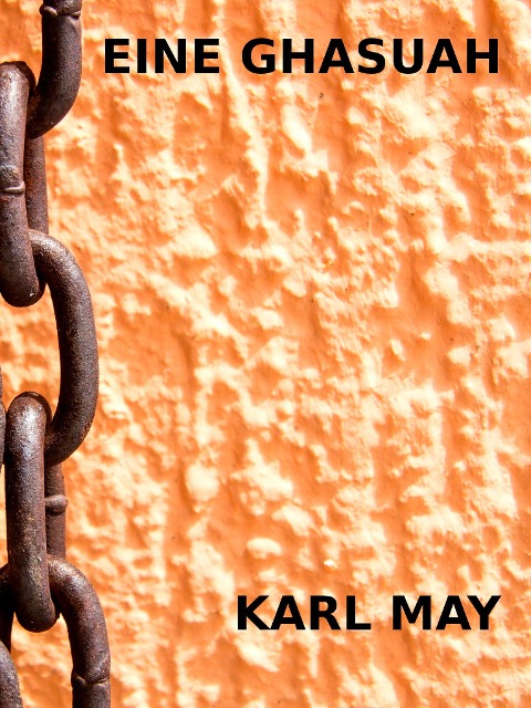 Eine Ghasuah - Karl May