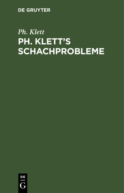 Ph. Klett's Schachprobleme - Ph. Klett