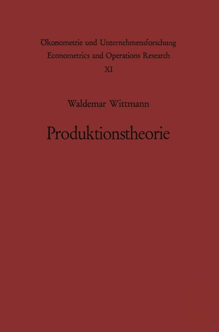 Produktionstheorie - W. Wittmann