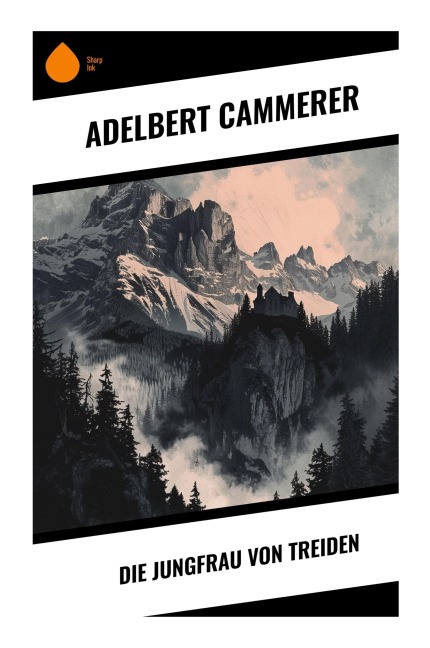 Die Jungfrau von Treiden - Adelbert Cammerer