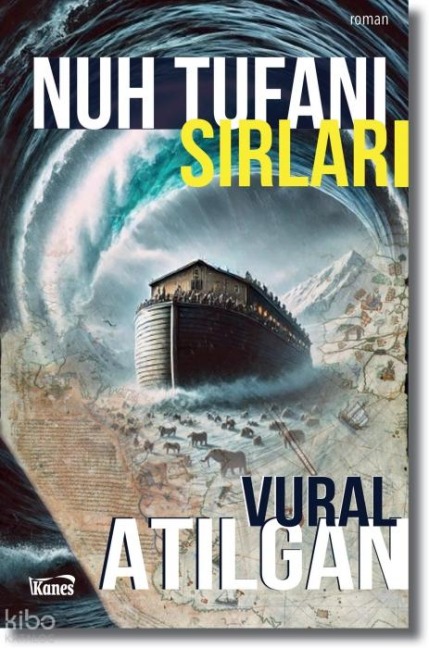 Nuh Tufani Sirlari - Vural Atilgan