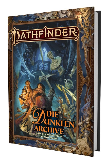 Pathfinder 2 - Die Dunklen Archive - James Case, Mikhail Rekun, Mark Seifter
